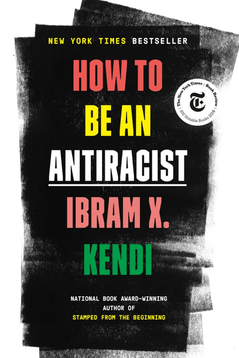 How to Be An Anti-Racist Book